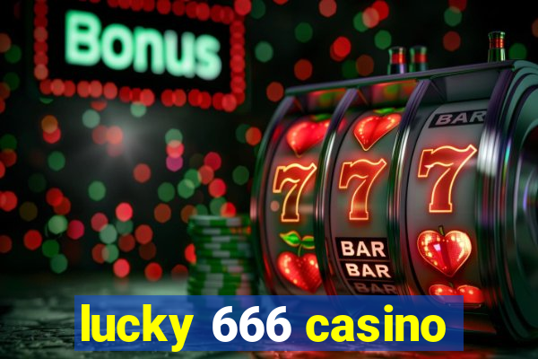 lucky 666 casino